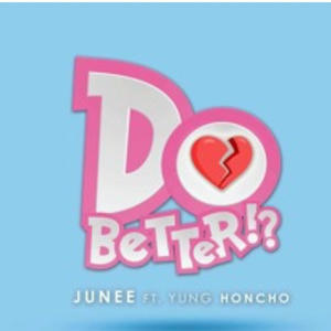 Do Better (feat. Yung Honcho) (Explicit)