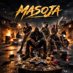Masoja (Explicit)