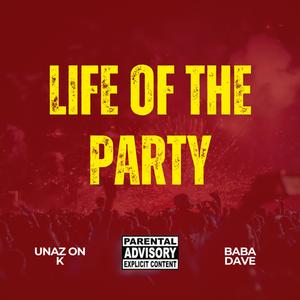 Life of the Party (Explicit)