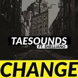 Change (feat. Shelliano) [Explicit]