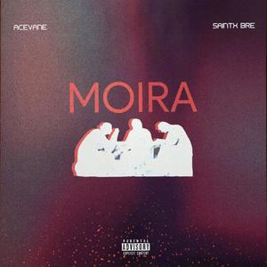 Moira (feat. SaintX Bre) (Explicit)