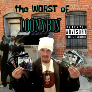 The Worst Of Loonybn (Explicit)