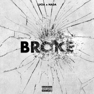 Broke (Explicit)