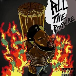 Influence 2: All The Pressure (Explicit)