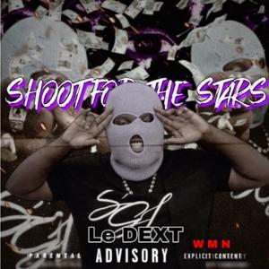 Shooting For The Stars (Explicit)