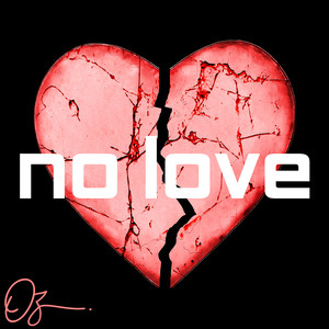 No Love (Explicit)