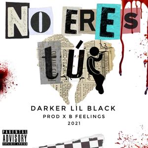 No eres tú(feat. B Feelings) (Explicit)