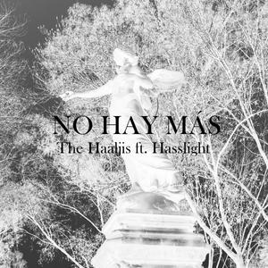 No hay más (feat. Hasslight)