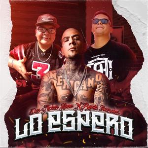 Lo Espero (feat. Remik Gonzalez & Bonk Dos Achez Crew) (Explicit)