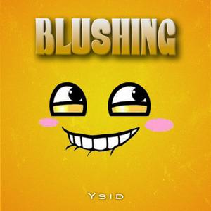 Blushing (Explicit)