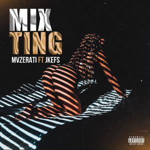 MIX TING (Explicit)