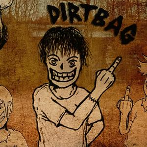 Dirtbag (Explicit)