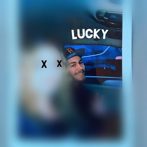 Lucky (Explicit)