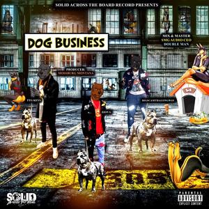 DOG BUSINESS (Explicit)
