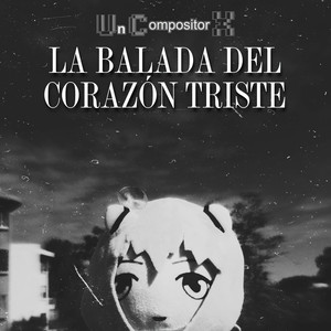 La Balada del Corazón Triste