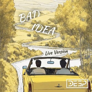 Bad Idea (Live Version|Explicit)