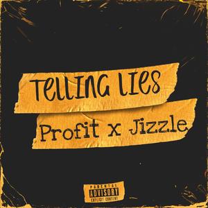 Telling Lies (feat. BallHarbor Jizzle) [Explicit]