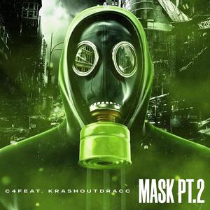 Mask Pt. 2 (feat. Krashoutdracc) [Explicit]