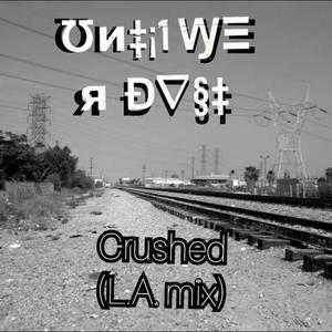 Crushed (L.A. Mix)