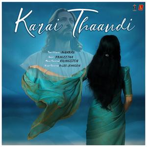 KARAI THAANDI (feat. Fr. Varan & Fr. Leo Johnson)
