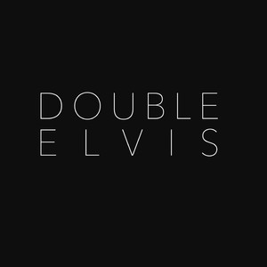 Double Elvis