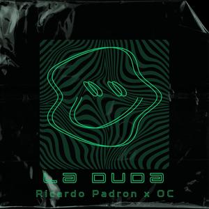 La Duda (feat. OC)