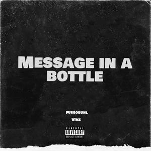 Message in a bottle (feat. V!nz) [Explicit]