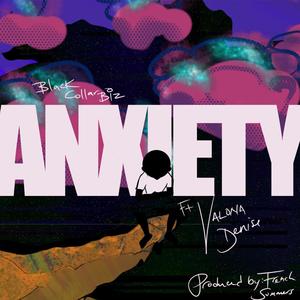 Anxiety(feat. Valona Denise) (Explicit)