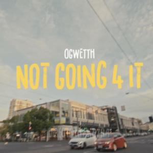 Not Going 4 It (Explicit)