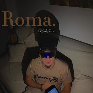 Roma (Explicit)