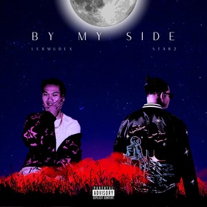By My Side (Explicit)