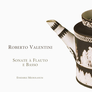 Valentini: Sonate à flauto e basso