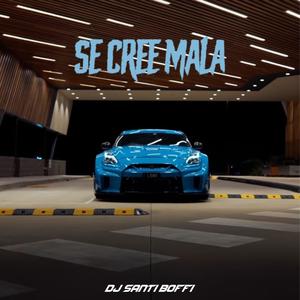 Se Cree Mala (Turreo Edit) (Explicit)