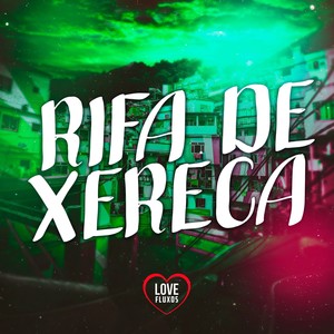 RIFA DE XERECA (Explicit)