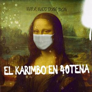 El Karimbo En 40tena (Explicit)