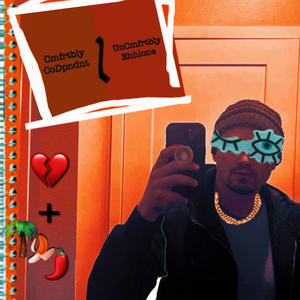 Cmfrtbly CoDpndnt|UnCmrtbly EhhLone (feat. Lone Heart) (Explicit)