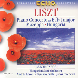 Liszt: Piano Concerto No.1, Mazeppa, Hungaria