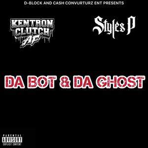 Da Robot Da Ghost (feat. Styles P) [Explicit]