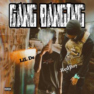 Gang Banging (feat. RedBoyTae) [Explicit]