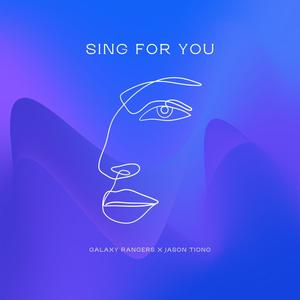 Sing For You