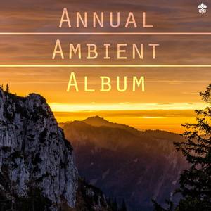 Annual Ambient Album