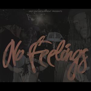 No Feelings (Explicit)