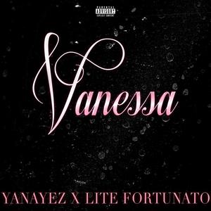 Vanessa (feat. Lite Fortunato) (Explicit)
