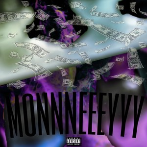 Monnneeeyyy (Explicit)