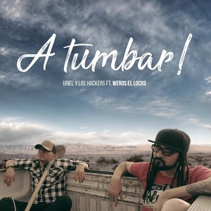 A Tumbar(feat. Weros el Locko) (Explicit)