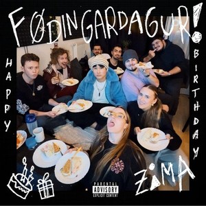 ZIMAS FØÐINGARDAGUR (Explicit)