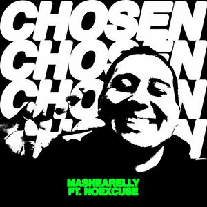 Chosen (feat. Noexcuse)