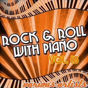 Rock & Roll With Piano Vol. 16