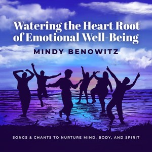 Watering the Heart Root of Emotional Well-Being