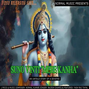 Suno Vinti Mere Kanha (feat. Rajesh Chamola)